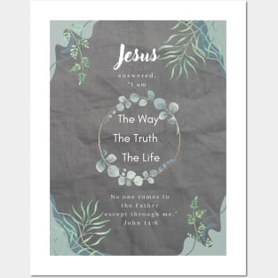 Jesus The Way The Truth The Light Posters and Art